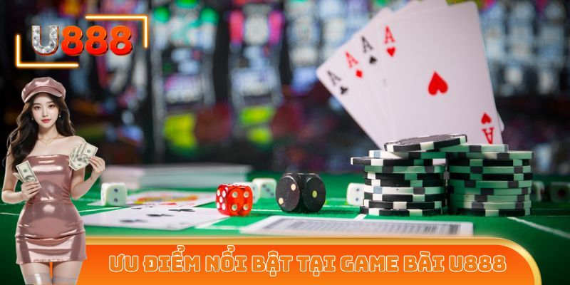 Điểm danh 3 tựa game bài U88 được chơi nhiều nhất