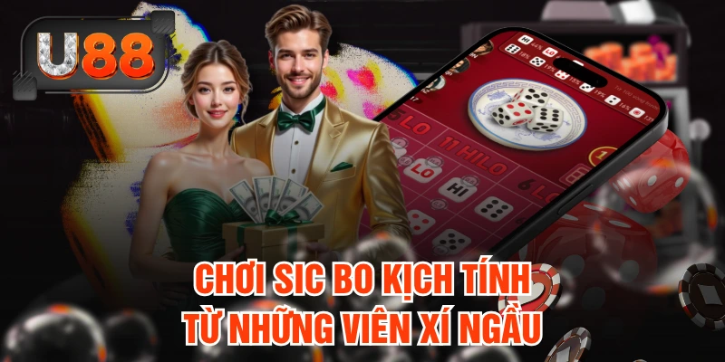 Chơi Sic Bo kịch tính từ những viên xí ngầu