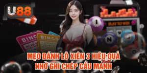 Gợi ý Mẹo Đánh Lô Xiên 3 Chuẩn Xác, Dễ Trúng Tại U88